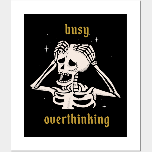 Busy Overthinking Wall Art by olddesigntees